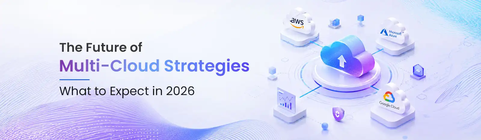The Future of Multi-Cloud Strategies
